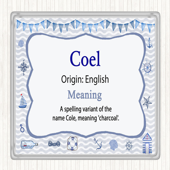 Coel Name Meaning Coaster Nautical