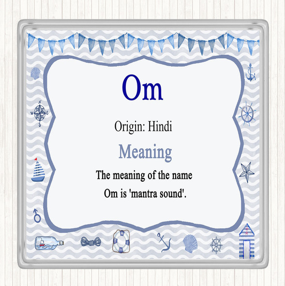 Om Name Meaning Coaster Nautical