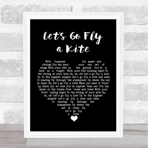Dick Van Dyke Let's Go Fly a Kite Black Heart Song Lyric Print