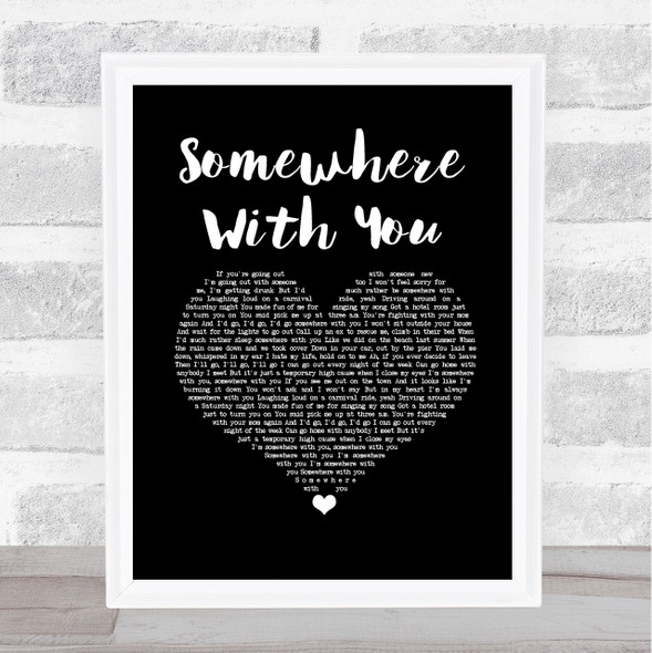 Kenny Chesney Somewhere With You Black Heart Song Lyric Print