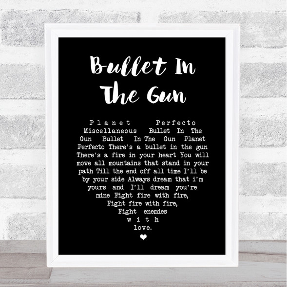 Planet Perfecto Bullet In The Gun Black Heart Song Lyric Print