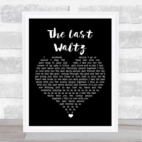 Engelbert Humperdinck The Last Waltz Black Heart Song Lyric Print