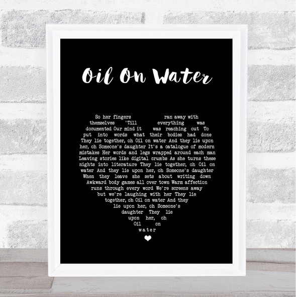 Bastille Oil On Water Black Heart Song Lyric Print