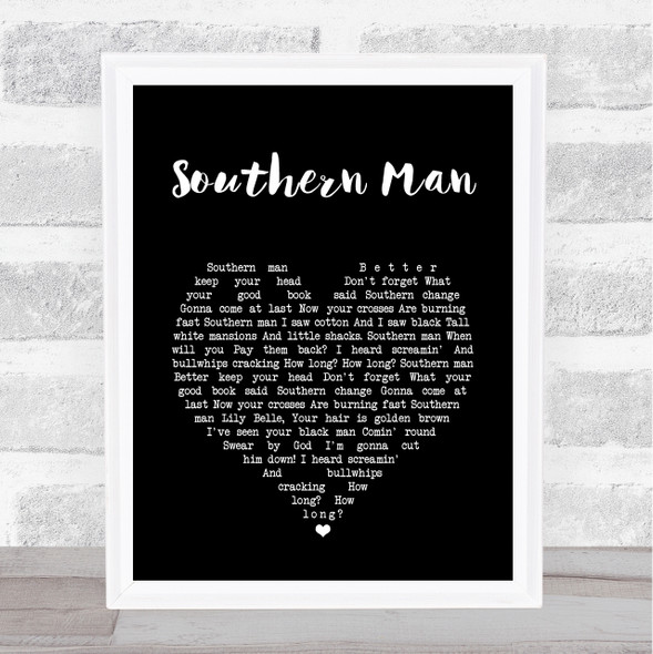 Crosby, Stills, Nash & Young Southern Man Black Heart Song Lyric Print