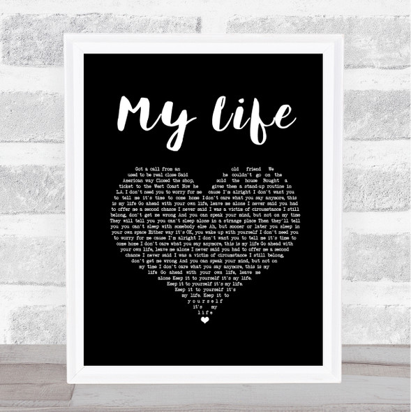 Billy Joel My Life Black Heart Song Lyric Print