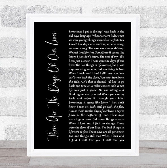 Queen These Are The Days Of Our Lives Black Script Song Lyric Print