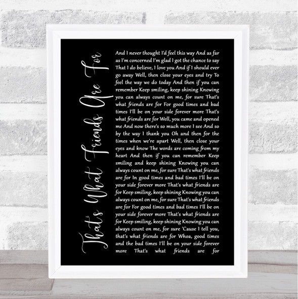 Dionne Warwick That's What Friends Are For Black Script Song Lyric Print