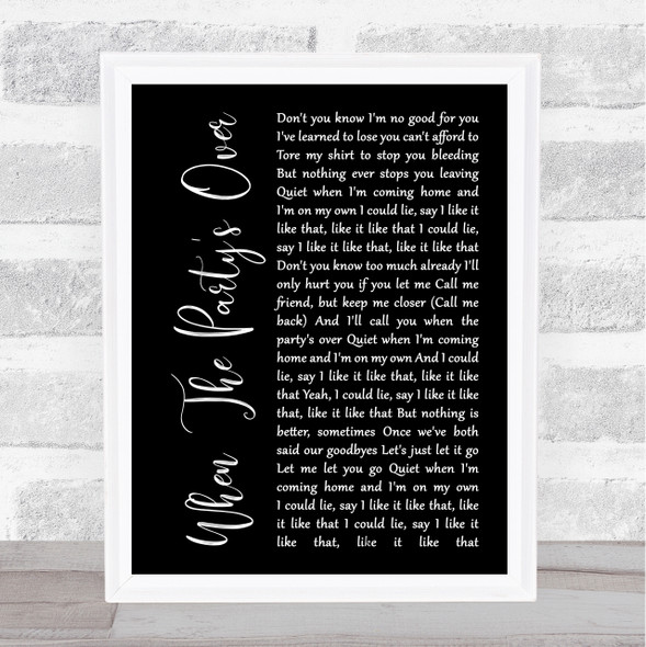 Billie Eilish When The Party's Over Black Script Song Lyric Print