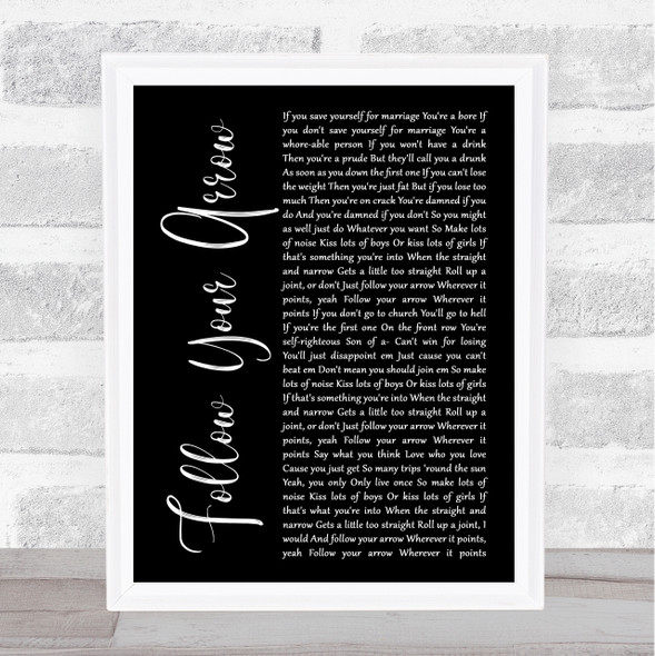 Kacey Musgraves Follow Your Arrow Black Script Song Lyric Print