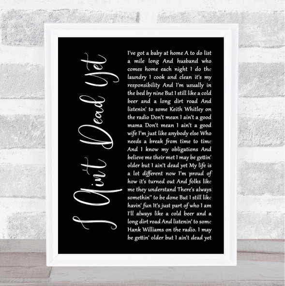 Ashton Shepherd I Ain't Dead Yet Black Script Song Lyric Print