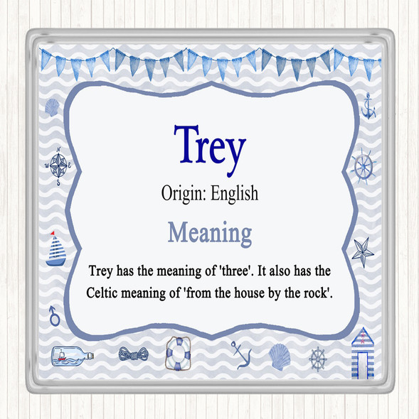 Trey Name Meaning Coaster Nautical