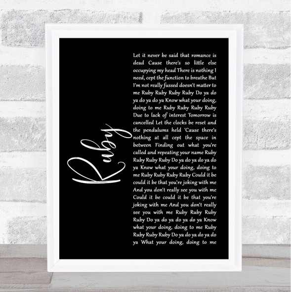 Kaiser Chiefs Ruby Black Script Song Lyric Print