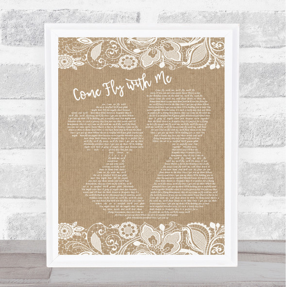 Frank Sinatra Come Fly with Me Burlap & Lace Song Lyric Print