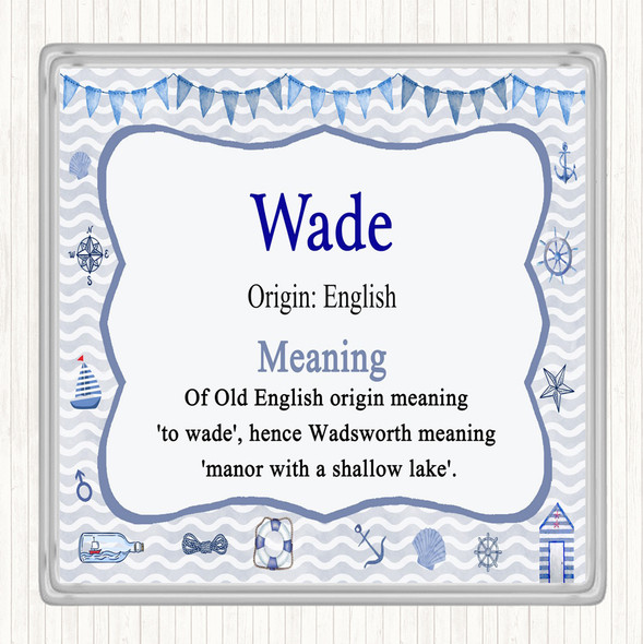 Wade Name Meaning Coaster Nautical