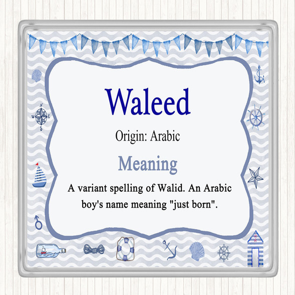 Waleed Name Meaning Coaster Nautical