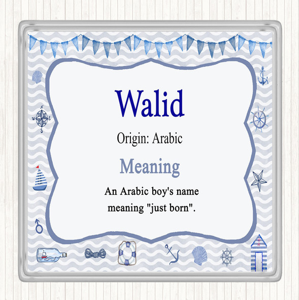 Walid Name Meaning Coaster Nautical