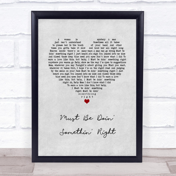 Billy Currington Must Be Doin' Somethin' Right Grey Heart Song Lyric Print