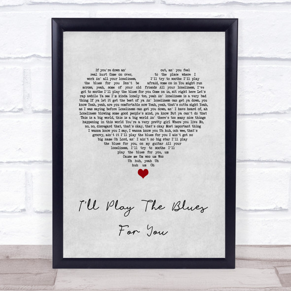 Albert King I'll Play The Blues For You Grey Heart Song Lyric Print