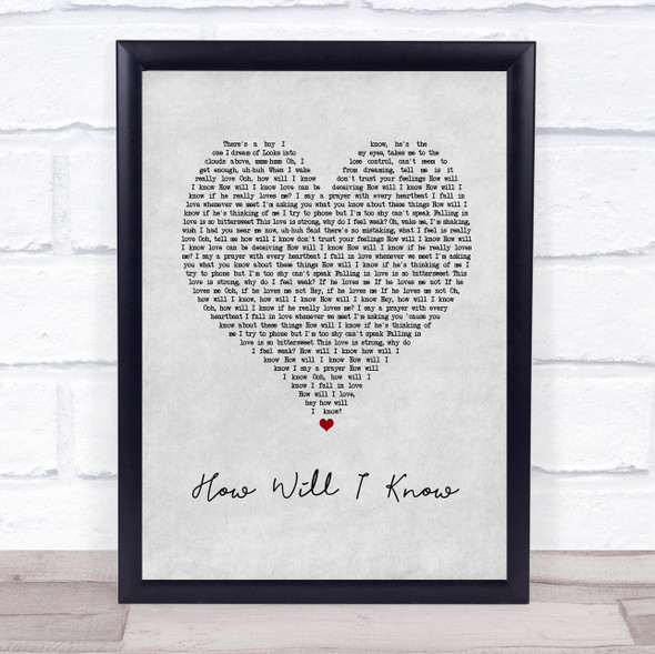 Whitney Houston How Will I Know Grey Heart Song Lyric Print