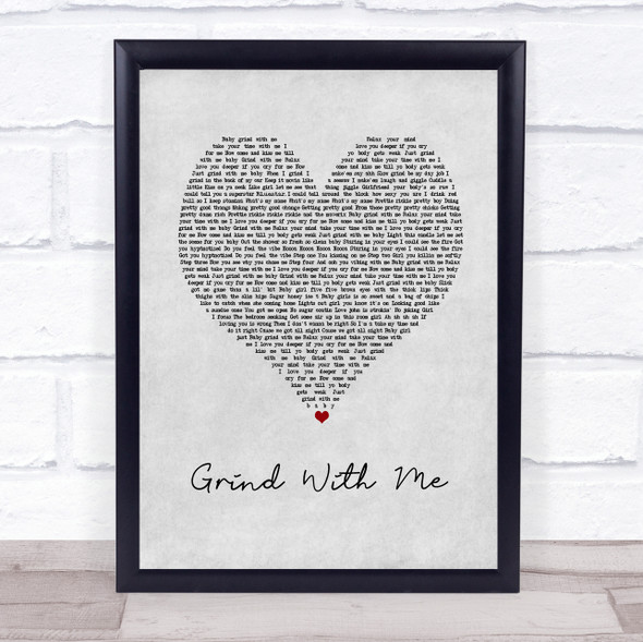 Pretty Ricky Grind With Me Grey Heart Song Lyric Print