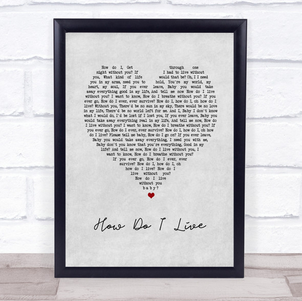 LeAnn Rimes How Do I Live Grey Heart Song Lyric Print