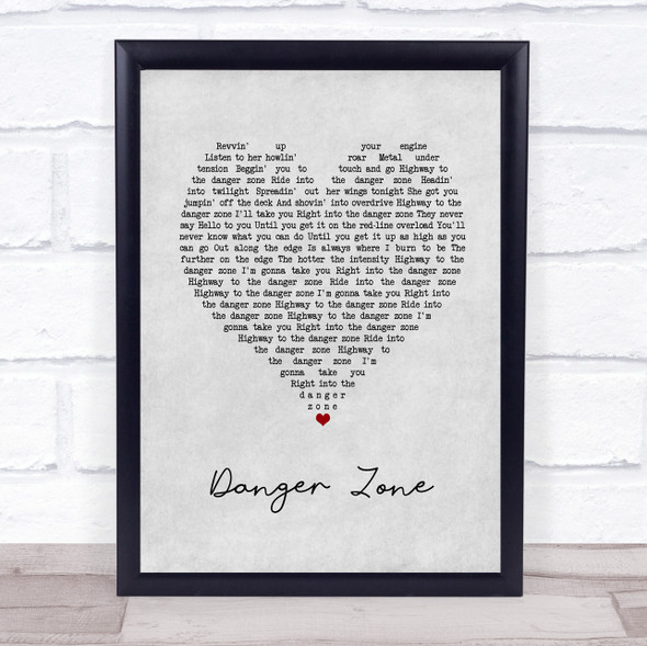 Kenny Loggins Danger Zone Grey Heart Song Lyric Print