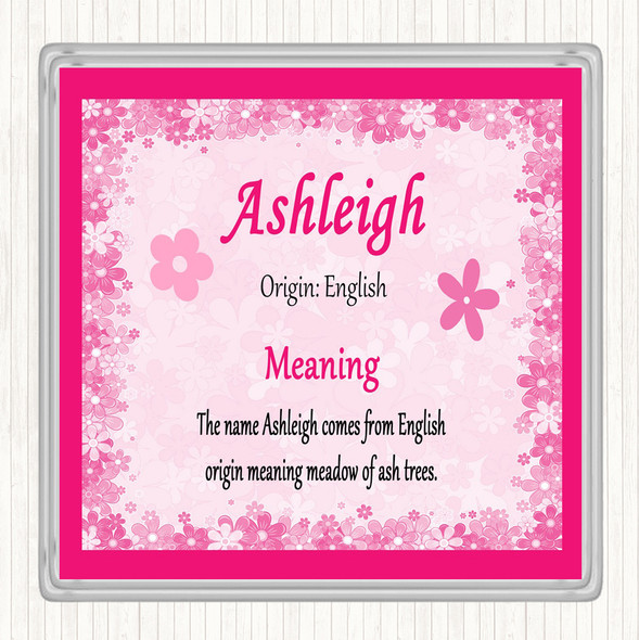 Ashleigh Name Meaning Coaster Pink