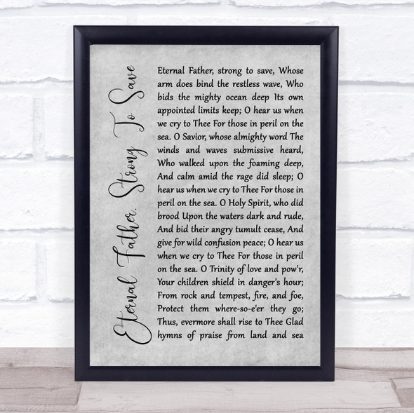 William Whiting Eternal Father, Strong To Save Grey Rustic Script Song Lyric Print