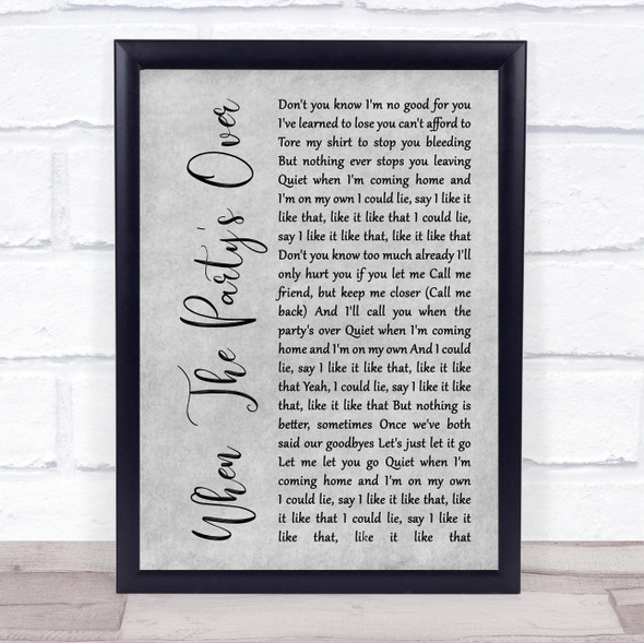 Billie Eilish When The Party's Over Grey Rustic Script Song Lyric Print