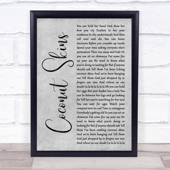 Damien Rice Coconut Skins Grey Rustic Script Song Lyric Print