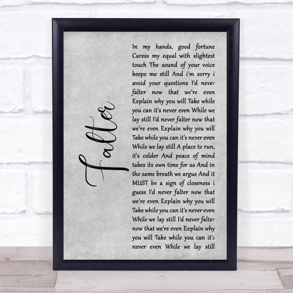 Hundred Reasons Falter Grey Rustic Script Song Lyric Print