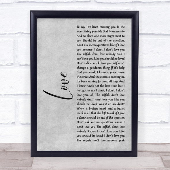 Koe Wetzel Love Grey Rustic Script Song Lyric Print