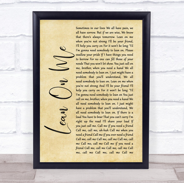 Bill Withers Lean On Me Rustic Script Song Lyric Print