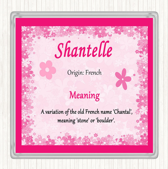 Shantelle Name Meaning Coaster Pink
