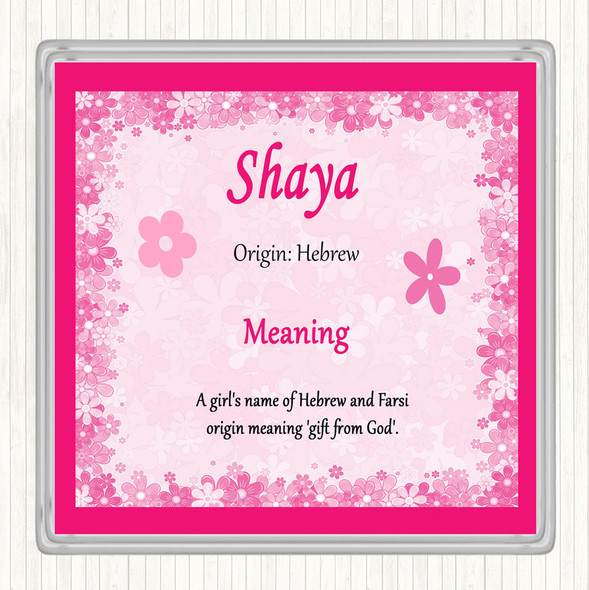 Shaya Name Meaning Coaster Pink
