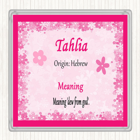 Tahlia Name Meaning Coaster Pink