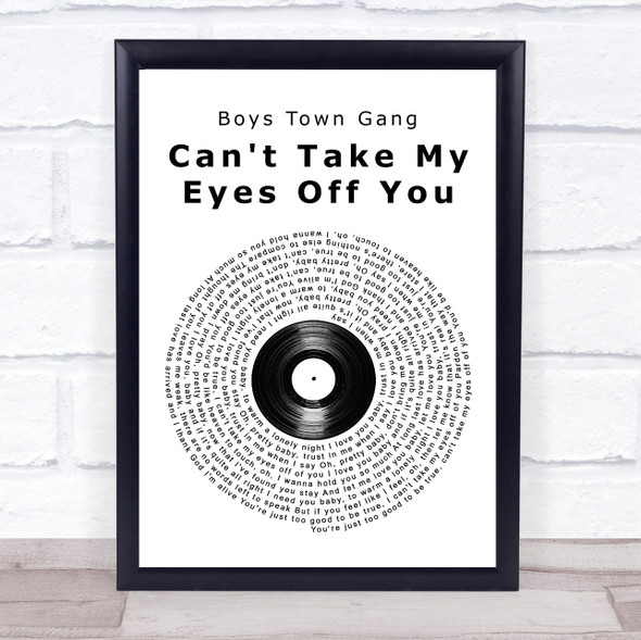 Boys Town Gang Can't Take My Eyes Off You Vinyl Record Song Lyric Print