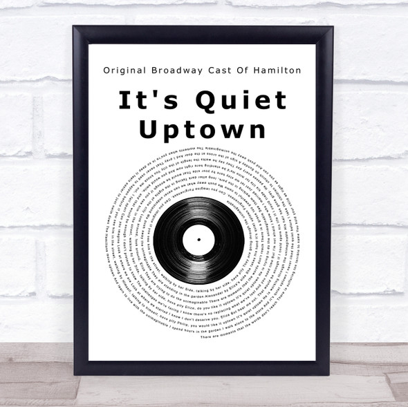 Lin-Manuel Miranda, Phillipa Soo, Renée Elise Goldsberry & Original Broadway Cast Of Hamilton It's Quiet Uptown Vinyl Record Song Lyric Print