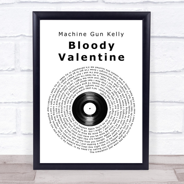 Machine Gun Kelly Bloody Valentine Vinyl Record Song Lyric Print