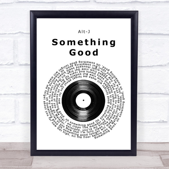 alt-J Something Good Vinyl Record Song Lyric Print