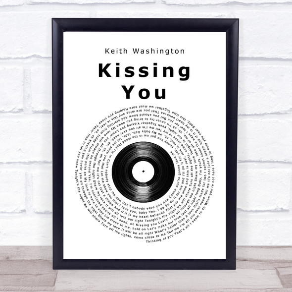 Keith Washington Kissing You Vinyl Record Song Lyric Print