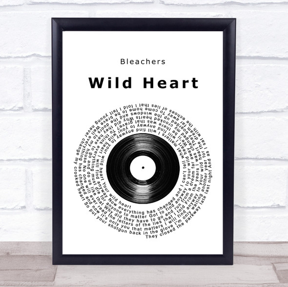 Bleachers Wild Heart Vinyl Record Song Lyric Print