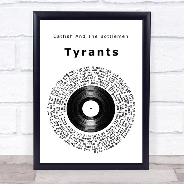 Catfish And The Bottlemen Tyrants Vinyl Record Song Lyric Print