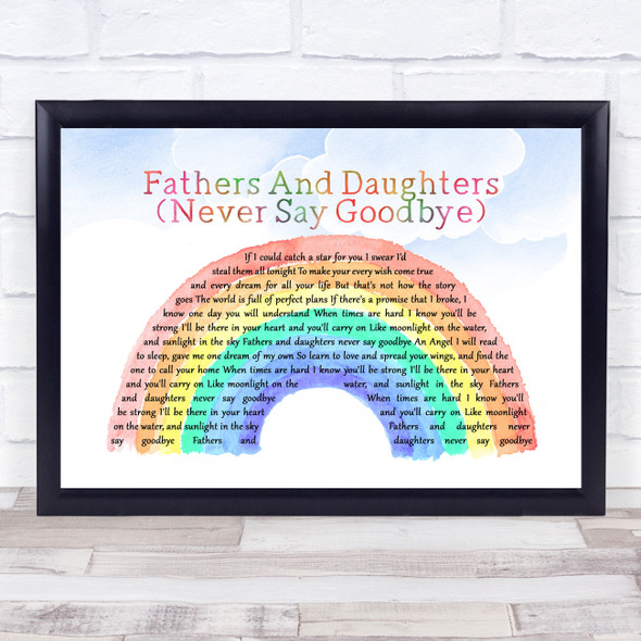 Michael Bolton Fathers And Daughters (Never Say Goodbye) Watercolour Rainbow & Clouds Song Lyric Print