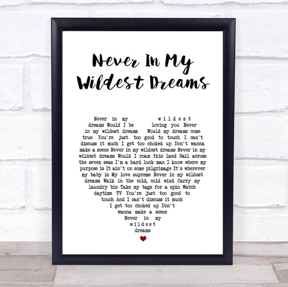 Dan Auerbach Never In My Wildest Dreams White Heart Song Lyric Print