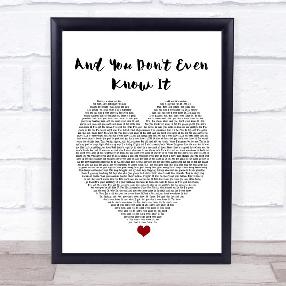 Everybody's Talking About Jamie And You Don't Even Know It White Heart Song Lyric Print