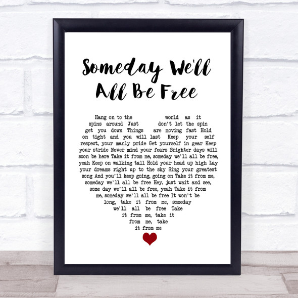 Donny Hathaway Someday We'll All Be Free White Heart Song Lyric Print