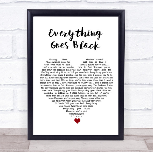 Skillet Everything Goes Black White Heart Song Lyric Print