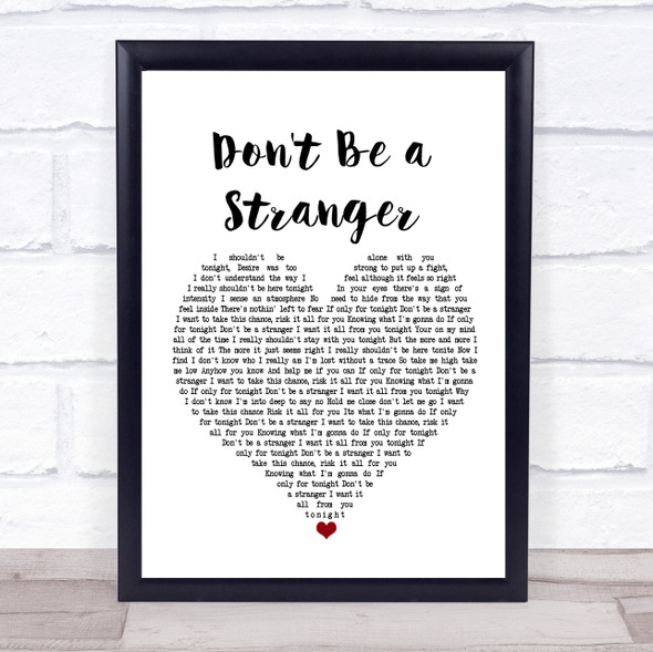 Dina Carroll Don't Be a Stranger White Heart Song Lyric Print