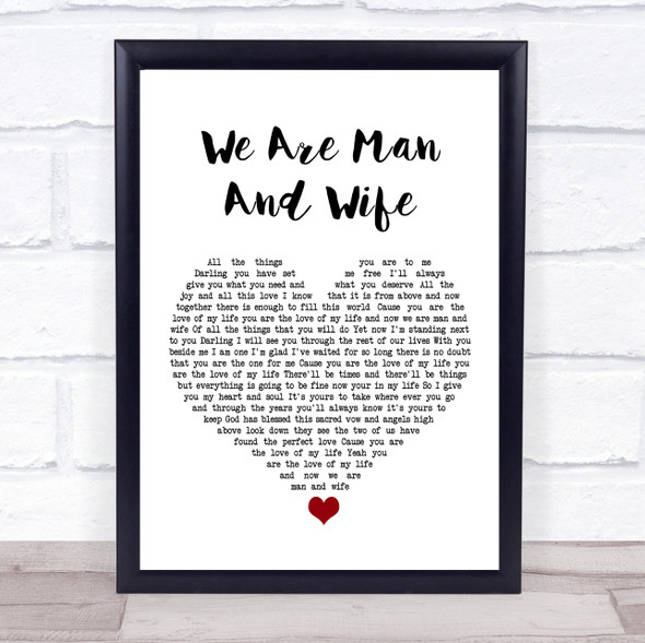 Michelle Featherstone We Are Man And Wife White Heart Song Lyric Print